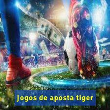 jogos de aposta tiger