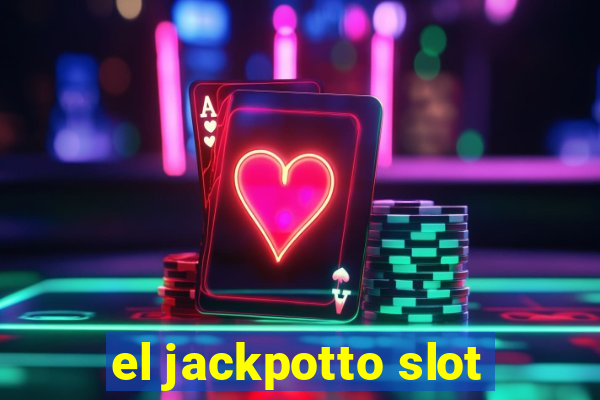 el jackpotto slot