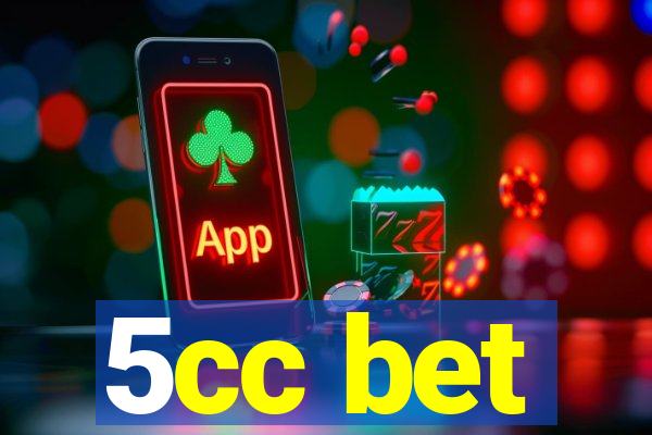 5cc bet