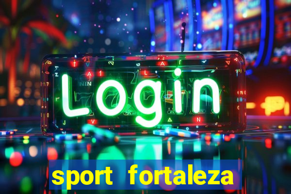 sport fortaleza onde assistir