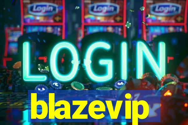 blazevip