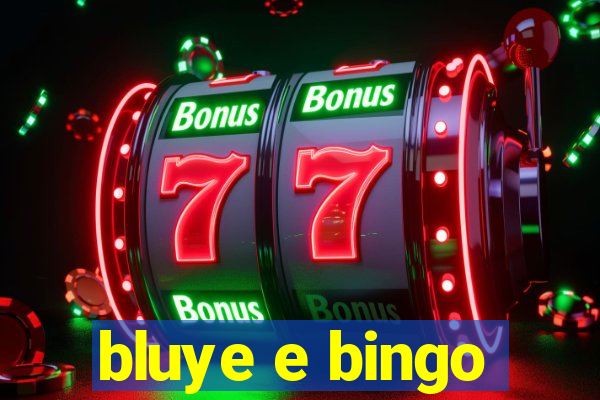 bluye e bingo