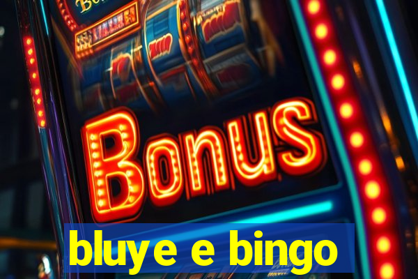 bluye e bingo