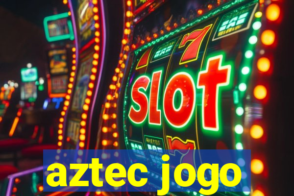 aztec jogo