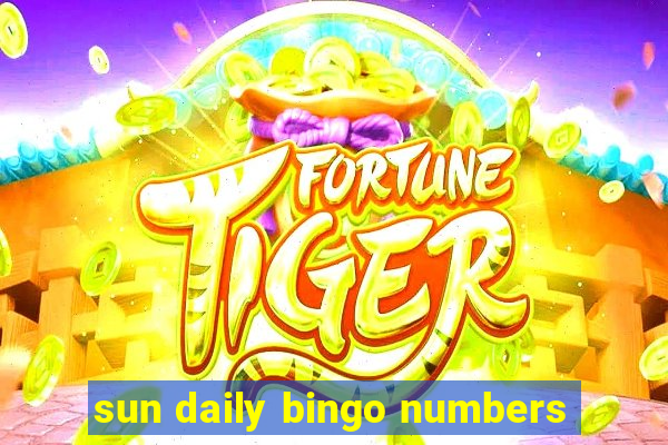 sun daily bingo numbers