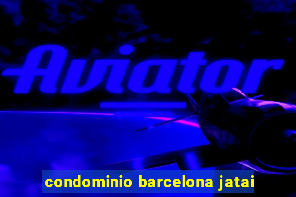 condominio barcelona jatai