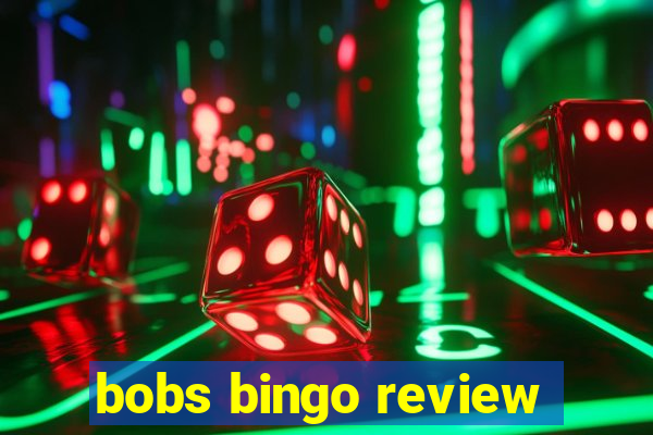 bobs bingo review