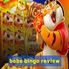 bobs bingo review