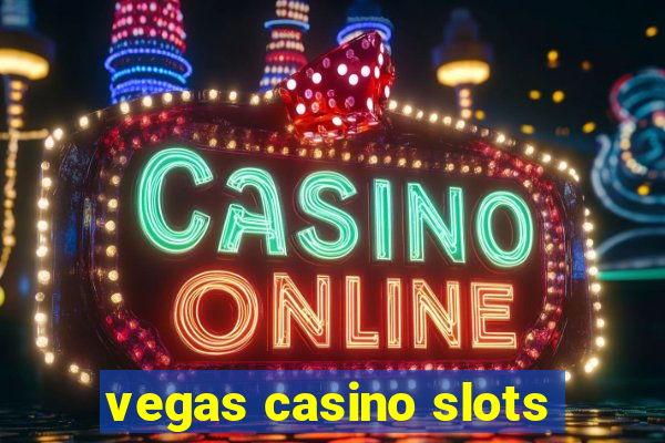 vegas casino slots