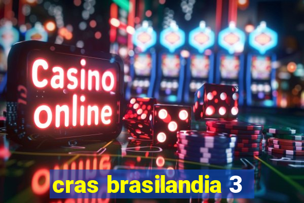 cras brasilandia 3