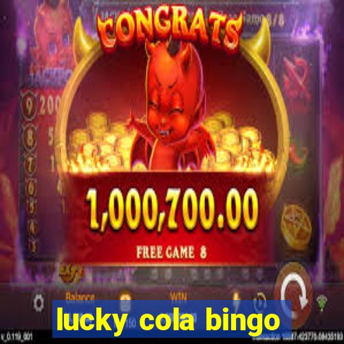 lucky cola bingo