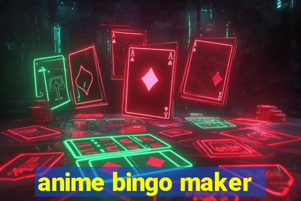 anime bingo maker