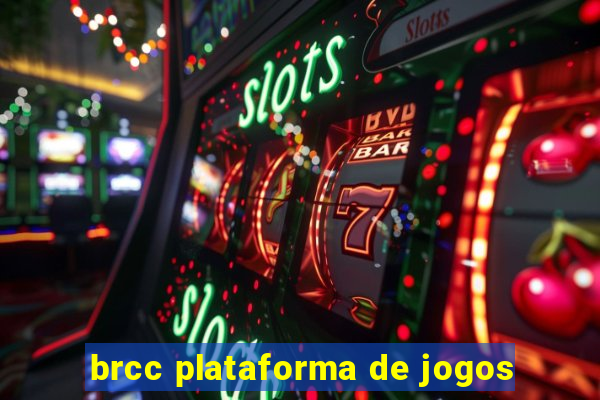 brcc plataforma de jogos