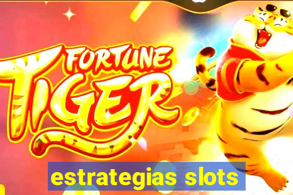 estrategias slots