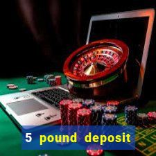 5 pound deposit bingo sites