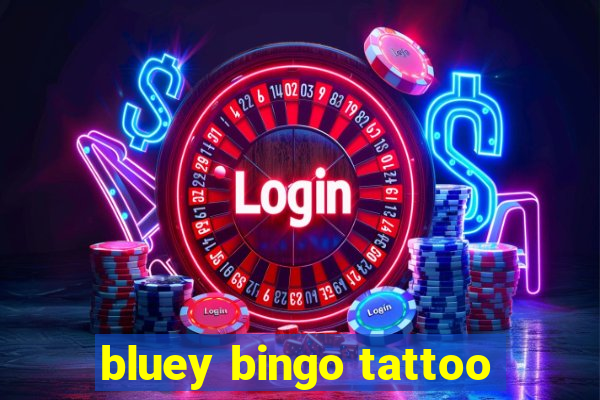 bluey bingo tattoo