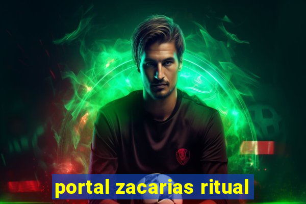 portal zacarias ritual