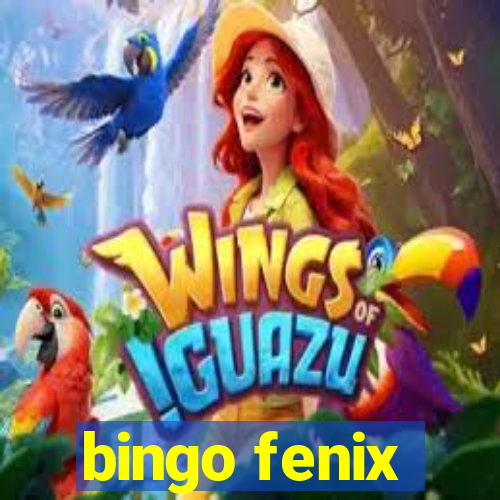 bingo fenix