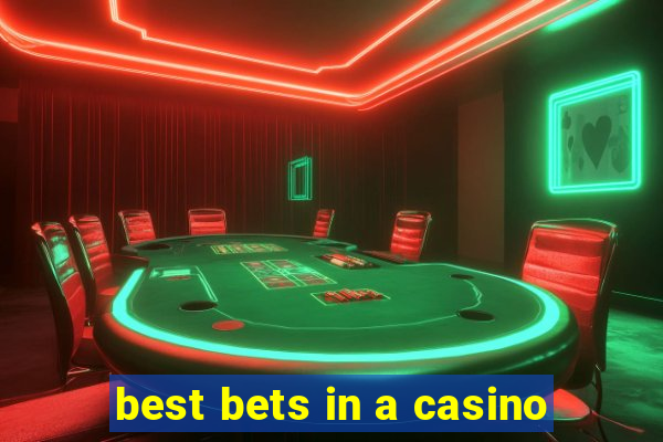 best bets in a casino