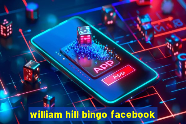 william hill bingo facebook