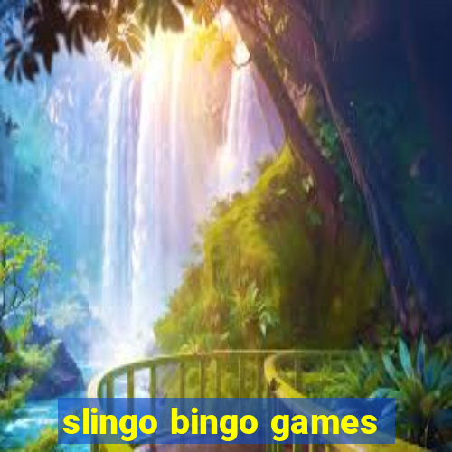 slingo bingo games