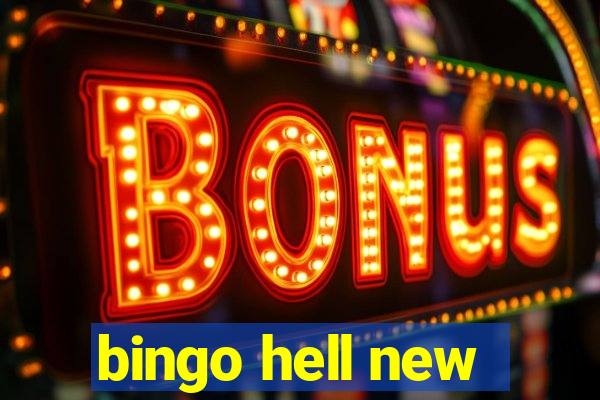 bingo hell new