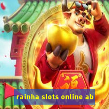 rainha slots online ab