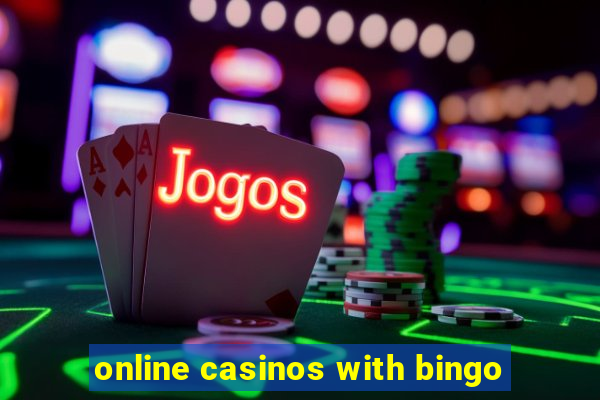 online casinos with bingo