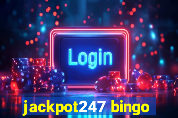 jackpot247 bingo