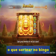 o que sortear no bingo