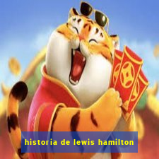 historia de lewis hamilton