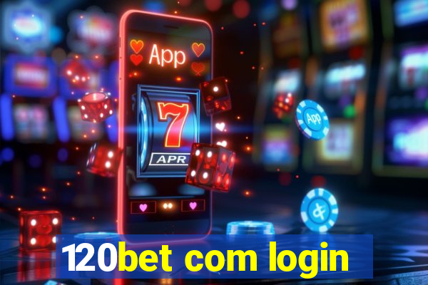 120bet com login