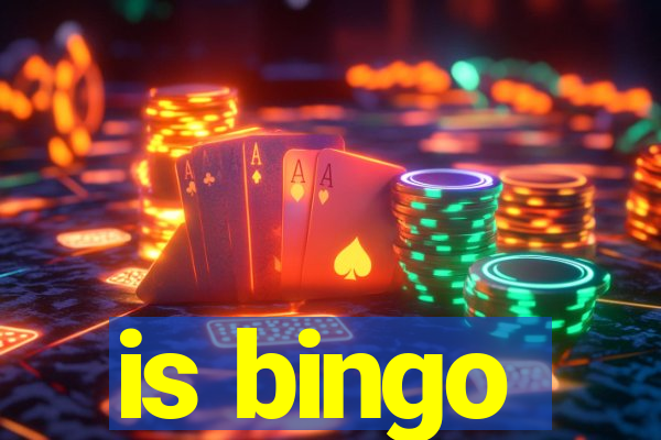 is bingo