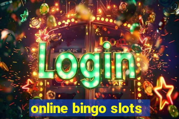 online bingo slots