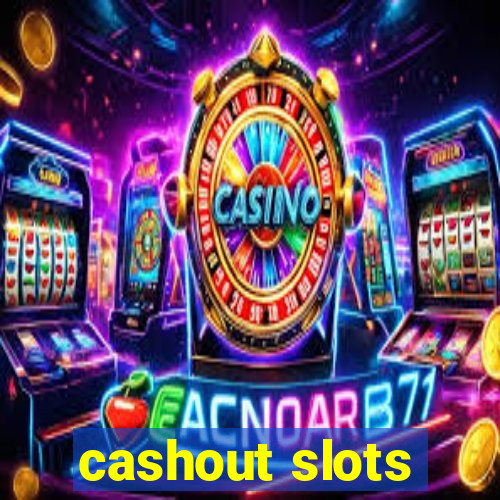 cashout slots