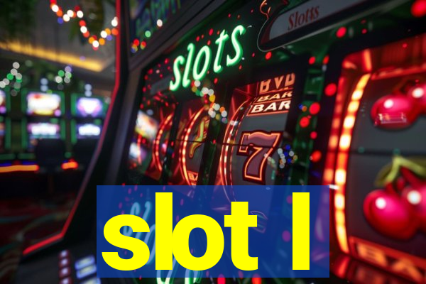 slot l