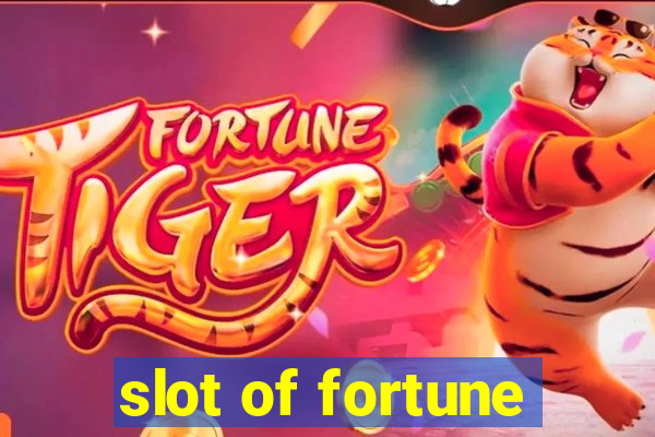 slot of fortune