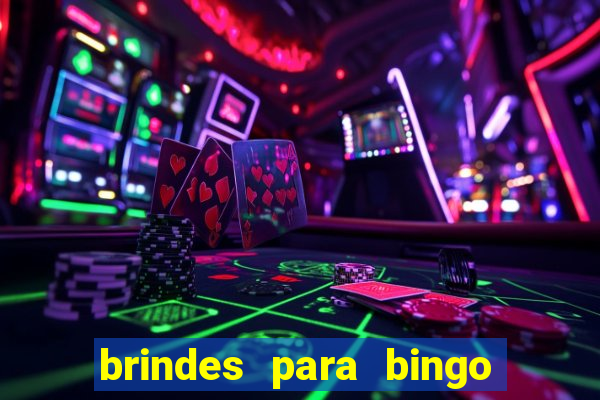 brindes para bingo de empresa