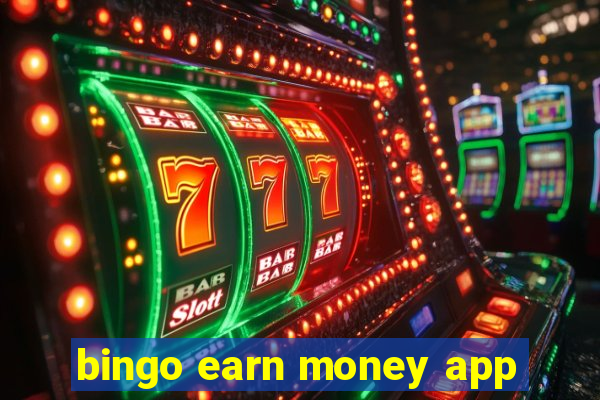 bingo earn money app