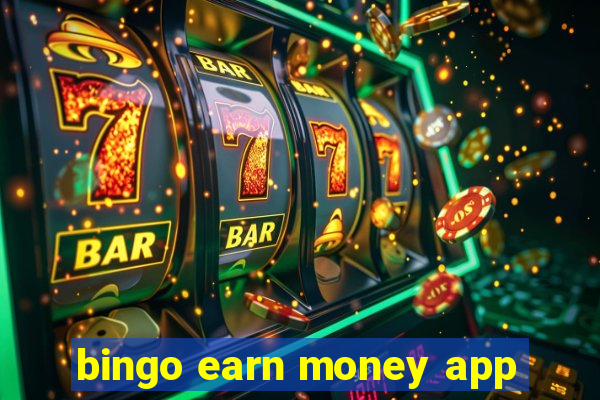 bingo earn money app