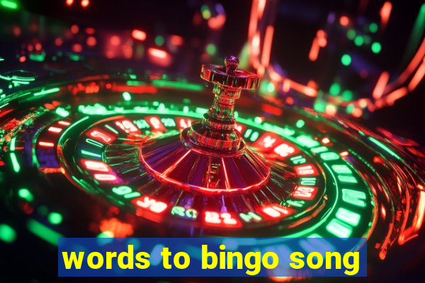 words to bingo song