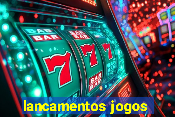 lancamentos jogos