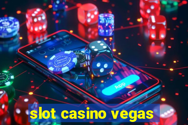 slot casino vegas