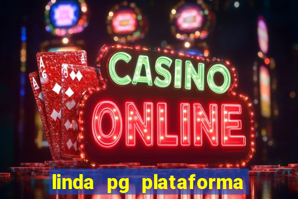 linda pg plataforma de jogos