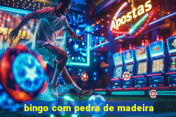 bingo com pedra de madeira