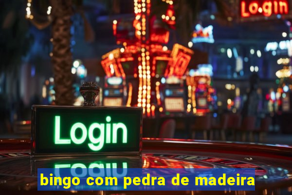 bingo com pedra de madeira