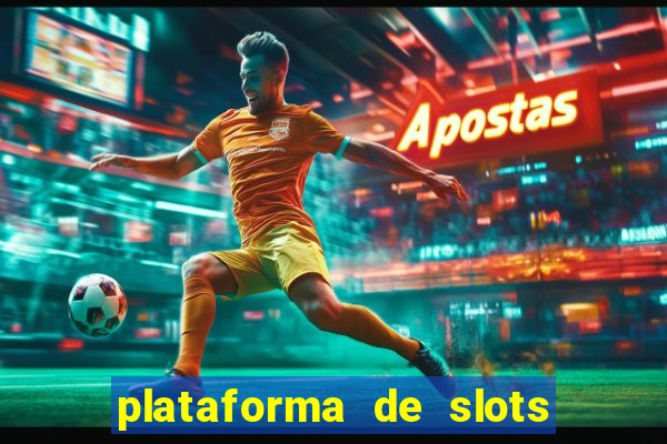 plataforma de slots pagando no cadastro