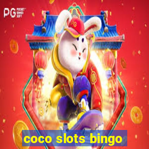 coco slots bingo