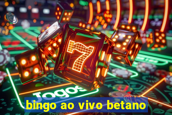 bingo ao vivo betano