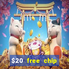 $20 free chip offered by desert nights casino